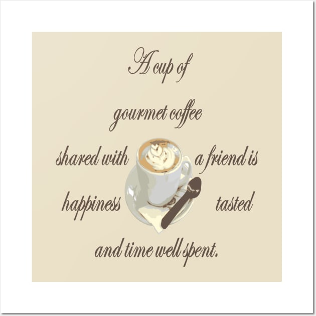 A Cup Of Gourmet Coffee Shared With A Friend Wall Art by taiche